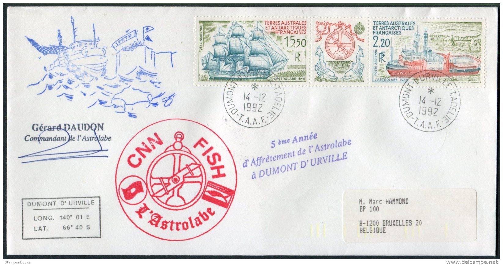 1992 T.A.A.F. France Antarctic Antarctica Dumont D'Urville CNN FISH L'Astrolabe Signed Expedition Ship Cover - Covers & Documents