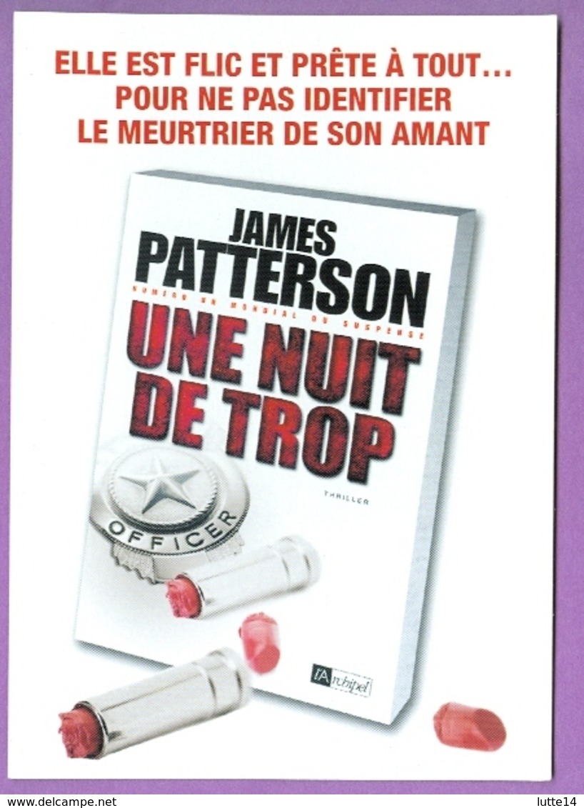 UNE NUIT DE TROP : Carte Postale Livre De James Patterson - N°1 Du Suspense - Livres & Catalogues