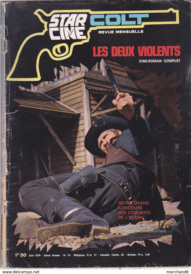 Star Ciné Colt Film Les Deux Violents Avec Alan Scott George Martin Susy Andersen Silvia Solar N°10 Juin 1970 - Cinéma / TV
