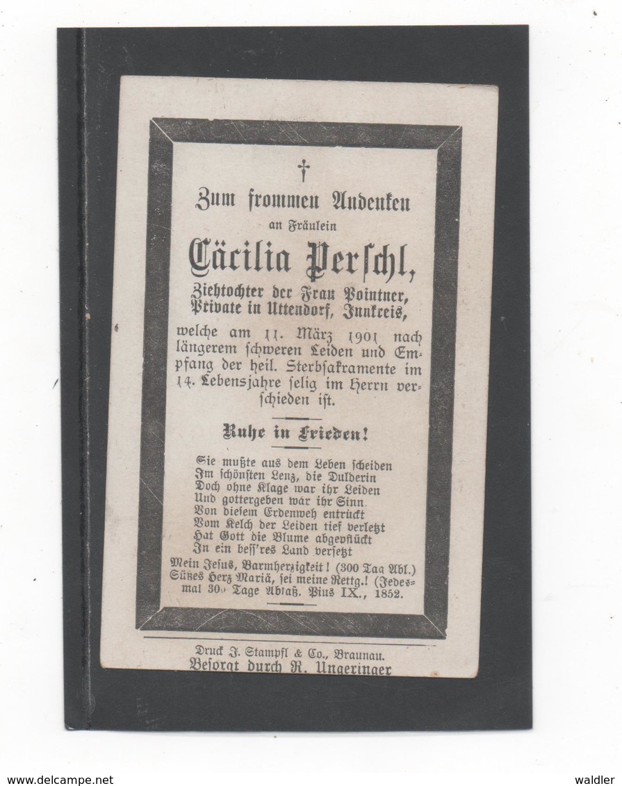 STERBEBILD  CÄCILIA PERSCHL, ZIEHTOCHTER IN UTTENDORF, INNKREIS  1901 - Images Religieuses