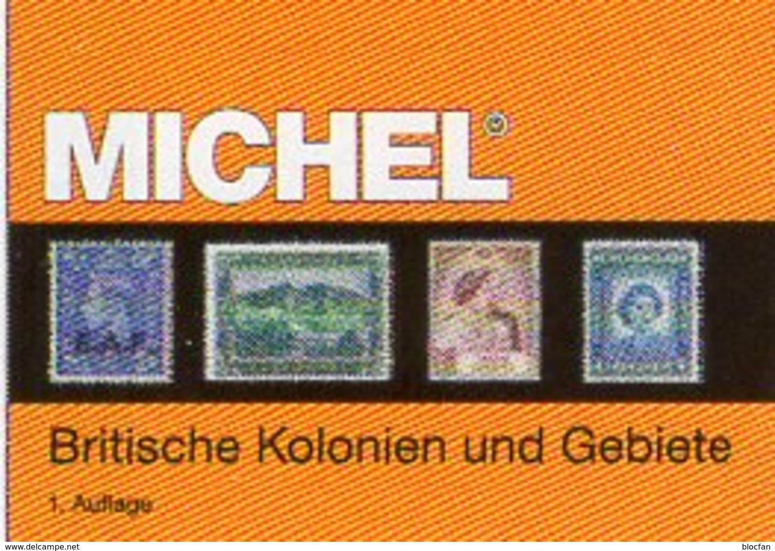 Großbritannien 1 Kolonien A-H MlCHEL 2018 New 89€ Britische Gebiete Stamp Catalogue Of Old UK ISBN978-3-95402-281-6 - Encyclopédies