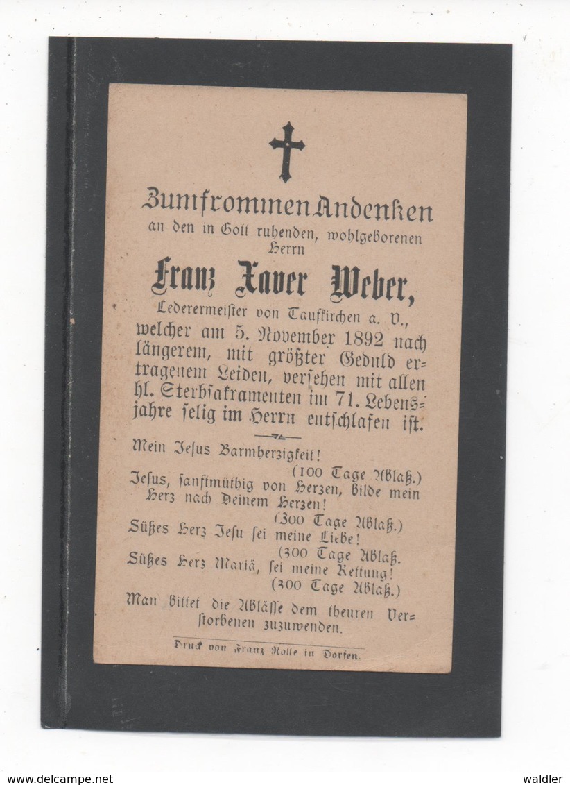 STERBEBILD  FRANZ XAVER WEBER, LEDERERMEISTER VON TAUFKIRCHEN   1892 - Imágenes Religiosas