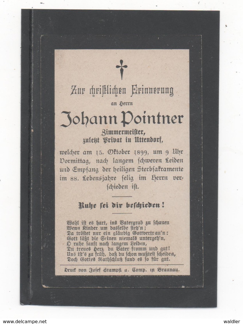 STERBEBILD  JOHANN POINTNER, ZIMMERMEISTER IN UTTENDORF   1899 - Images Religieuses