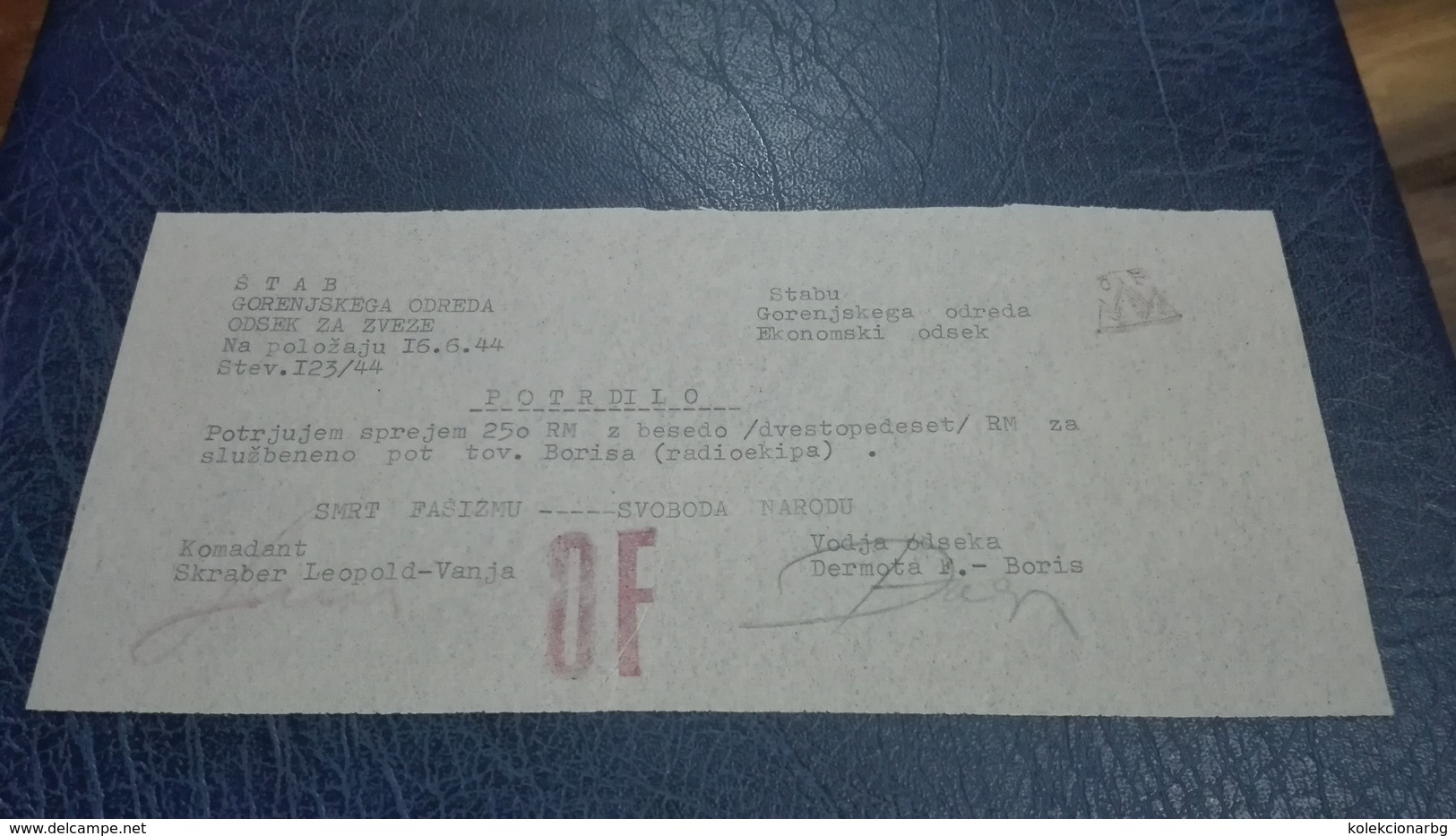 1. (a) Potvrdilo  Stab Gorenjskega Odreda , Odsek Za Zveze 1944. Retko    Partisan Confirmation  For Money Slovenia - Slovénie
