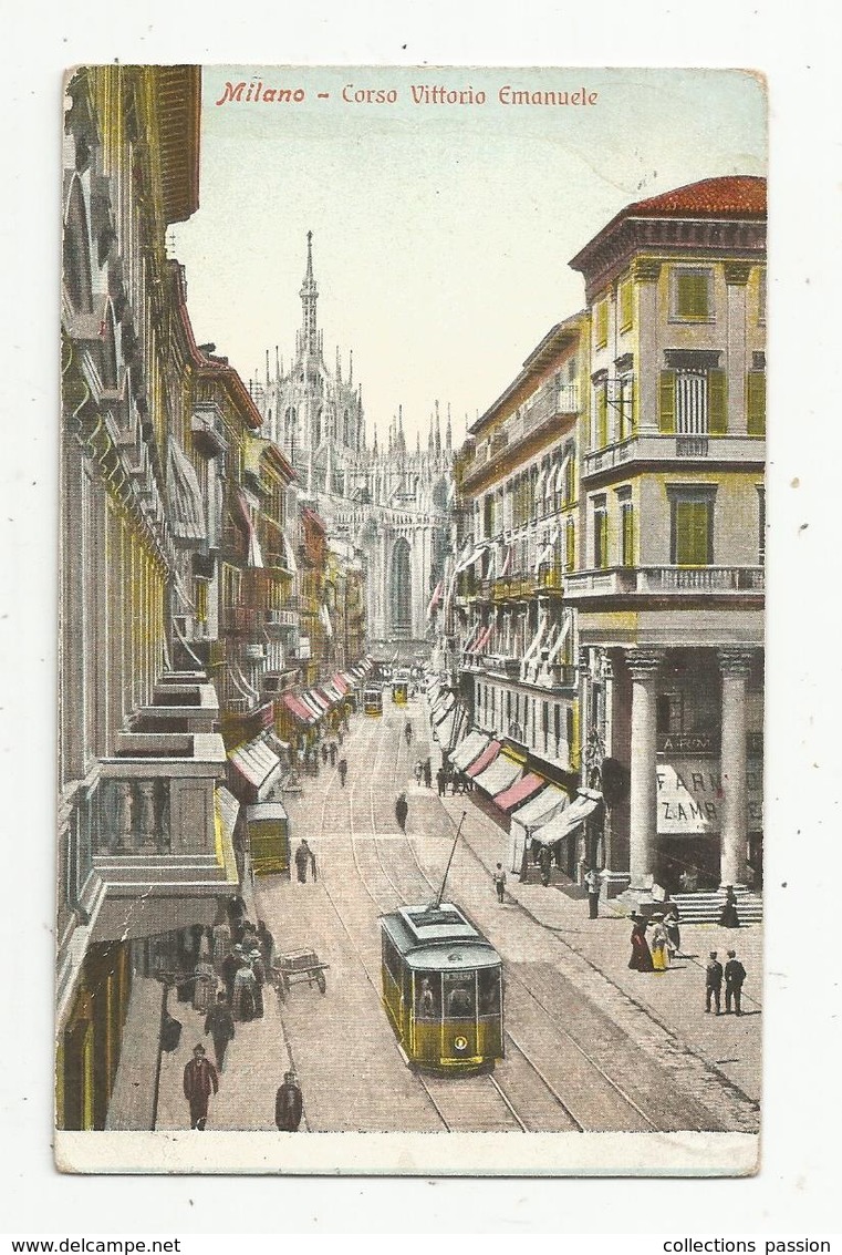 Cp , Chemin De Fer , TRAMWAY , Italie , MILANO , Corso Vittorio Emanuele ,voyagée 1913 - Tram