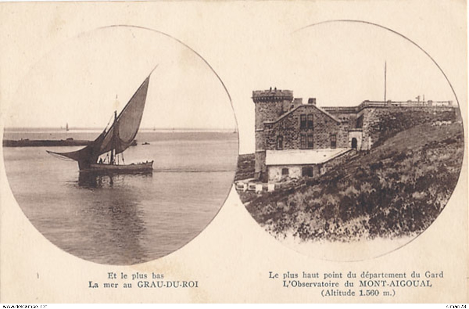 ET LE PLUS BAS - LA MER AU GRAU DU ROI - LE PLUS HAUT POINT DU DEPARTEMENT DU GARD L'OBSERVATOIRE DU MONT AIGOUAL - Autres & Non Classés