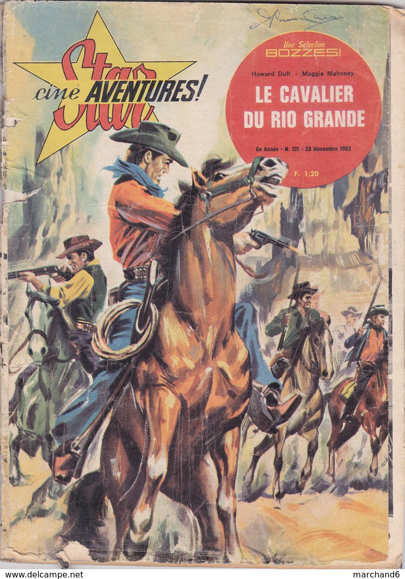 Star Ciné Aventures Film Le Cavalier Du Rio Grande Avec Howard Duff Victor Jory Maggie Mahoney Angel N°131 Novembre 1963 - Cinéma / TV