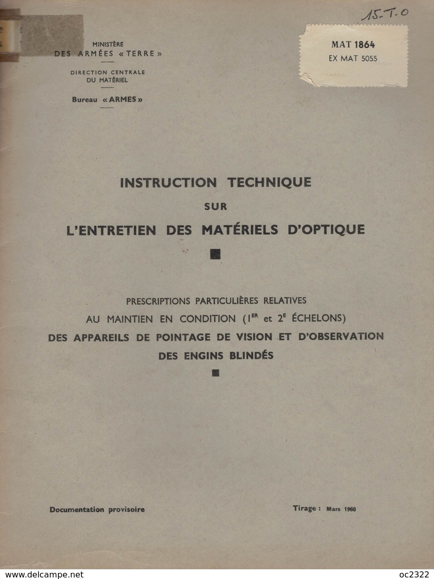 MANUEL MILITAIRE De 1960 MAT 1864 EX MAT 5055 ENTRETIEN MATÉRIELS D'OPTIQUE - Equipement