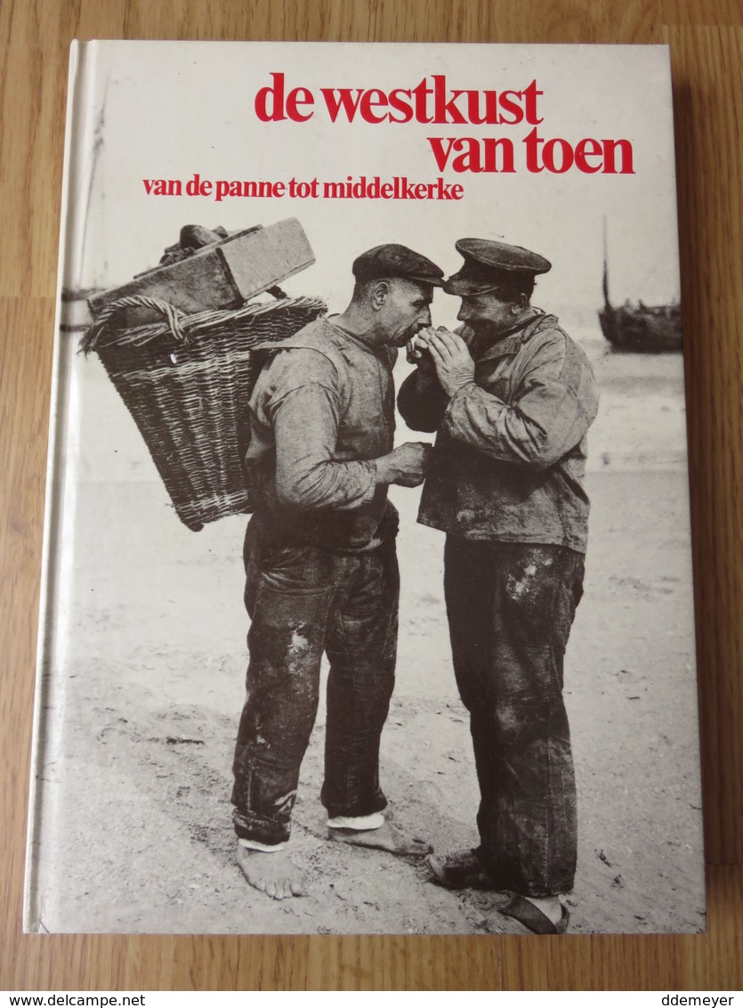 De Westkust Van Toen Van De Panne Tot Middelkerke  175blz  1982 - Geschiedenis