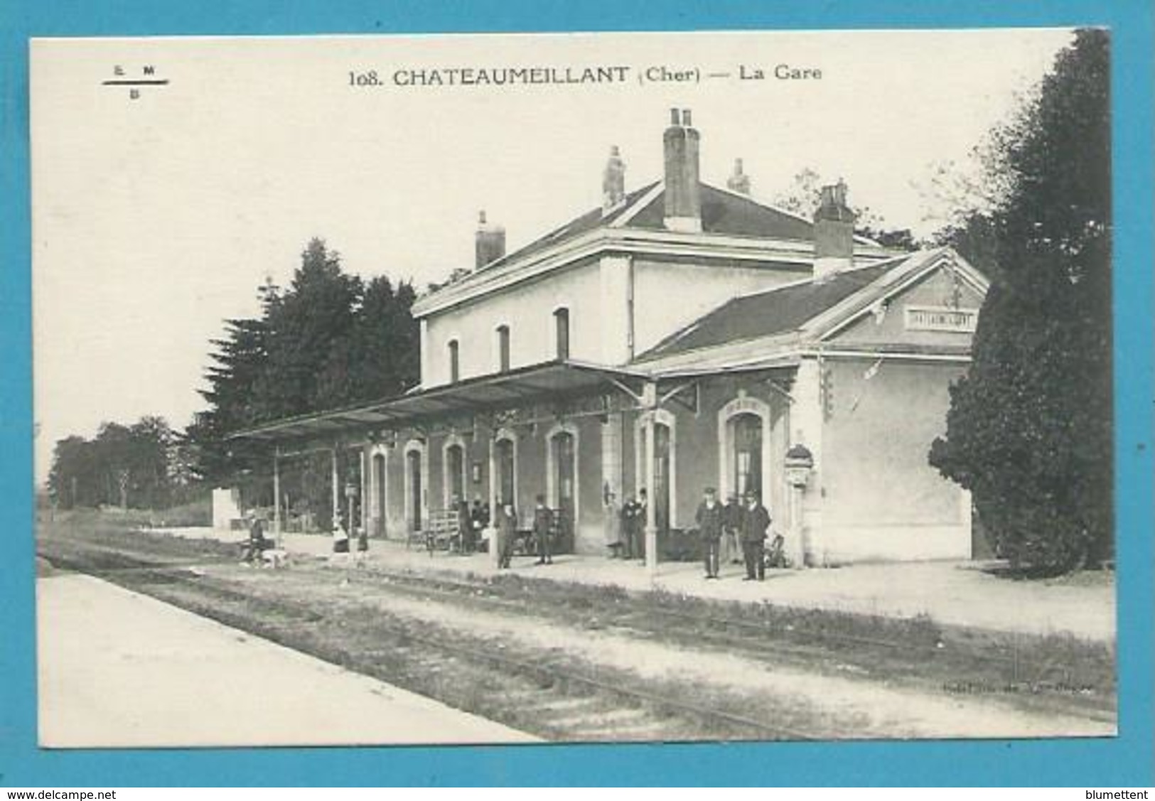 CPA 108 - Chemin De Fer La Gare De CHATEAUMEILLANT 18 - Châteaumeillant