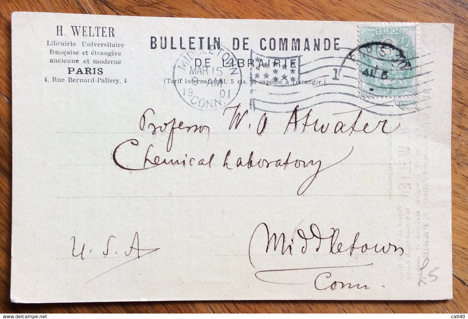 FRANCIA BULLETIN DE COMMANDE DE LIBRAIRIE DA PARIS A MIDDLETOWN  U.S.A. IN DATA 15/3/1901 - Storia Postale