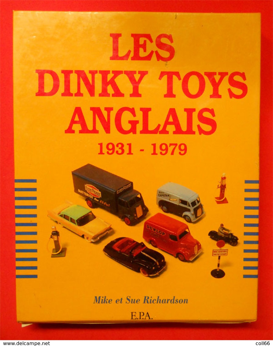 Livre En Coffret Les Dinky Toys Anglais 1931-1979 384 Pages Par Mike Et Sue Richardson Voitures Miniatures Jouets - Toy Memorabilia
