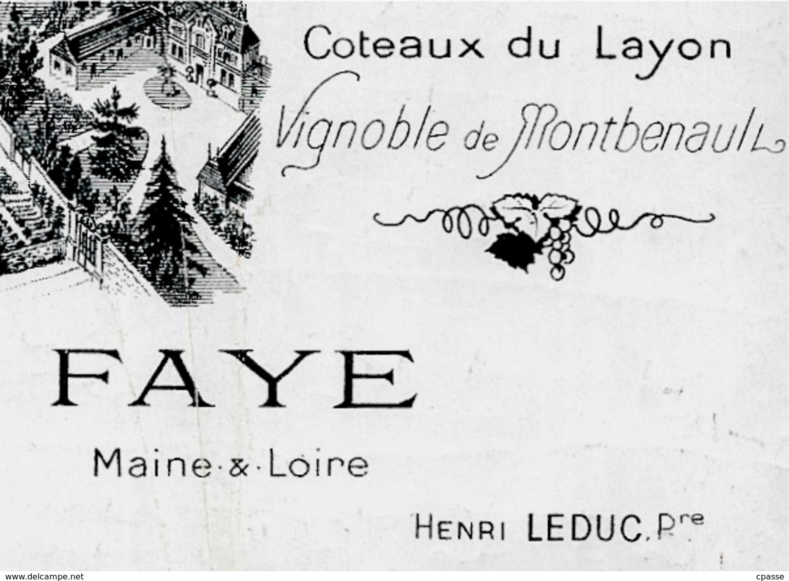 Rare Etiquette De VIN "Grands Vins D'Anjou" Coteaux Du Layon - Vignoble De Montbenault 49 FAYE Henri LEDUC Propr. - Blancs