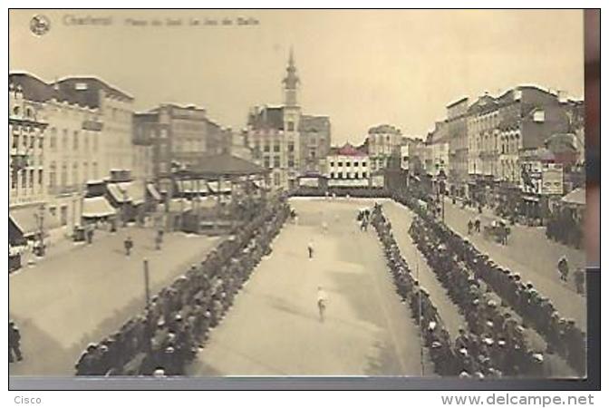 CHARLEROI  :  Place Du Sud - Le Jeu De Balle - Charleroi