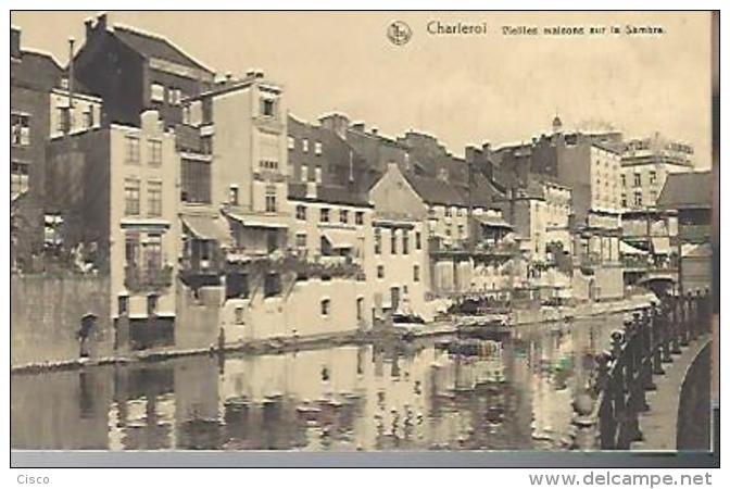 CHARLEROI  :  Vieilles Maisons Sur La Sambre - Charleroi