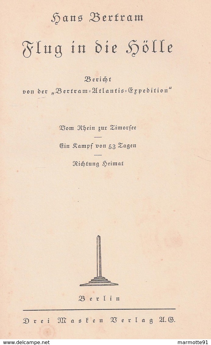 HANS BERTRAM FLUG IN DIE HOLLE RECIT AVIATION PILOTE EXPEDITION ALLEMAGNE AUSTRALIE RAID VOL - Biographien & Memoiren