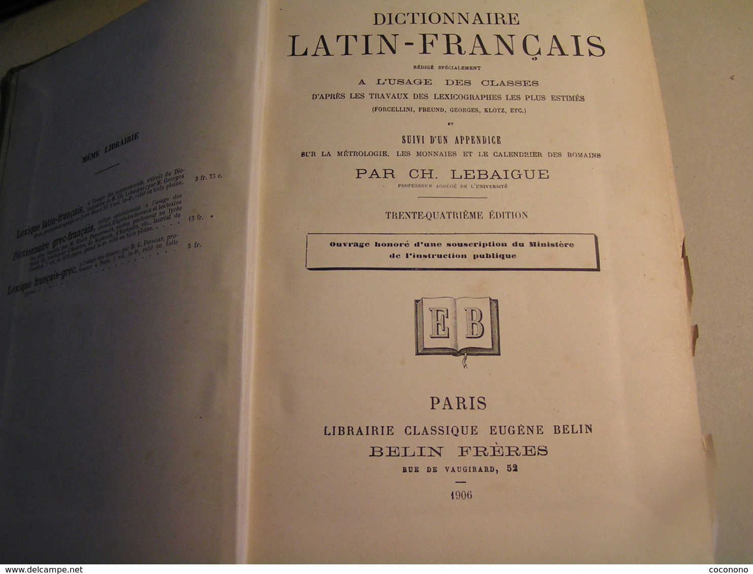 Dictionnaire - Latin / Français Par Ch Lebaigue - 34 è Edition - 1906 - Dizionari