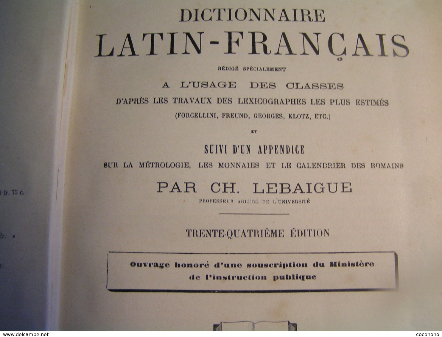 Dictionnaire - Latin / Français Par Ch Lebaigue - 34 è Edition - 1906 - Diccionarios