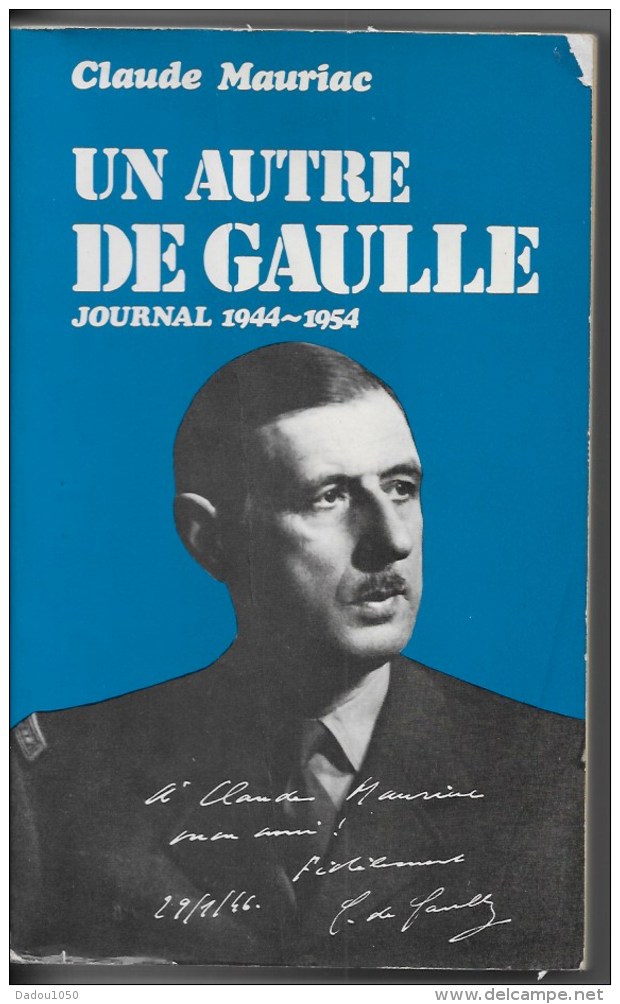 Un Autre De Gaulle ,journal 1944 1954 - Politique