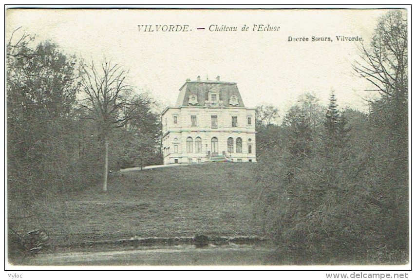 Vilvoorde/Vilvorde. Château De L'Ecluse. - Vilvoorde