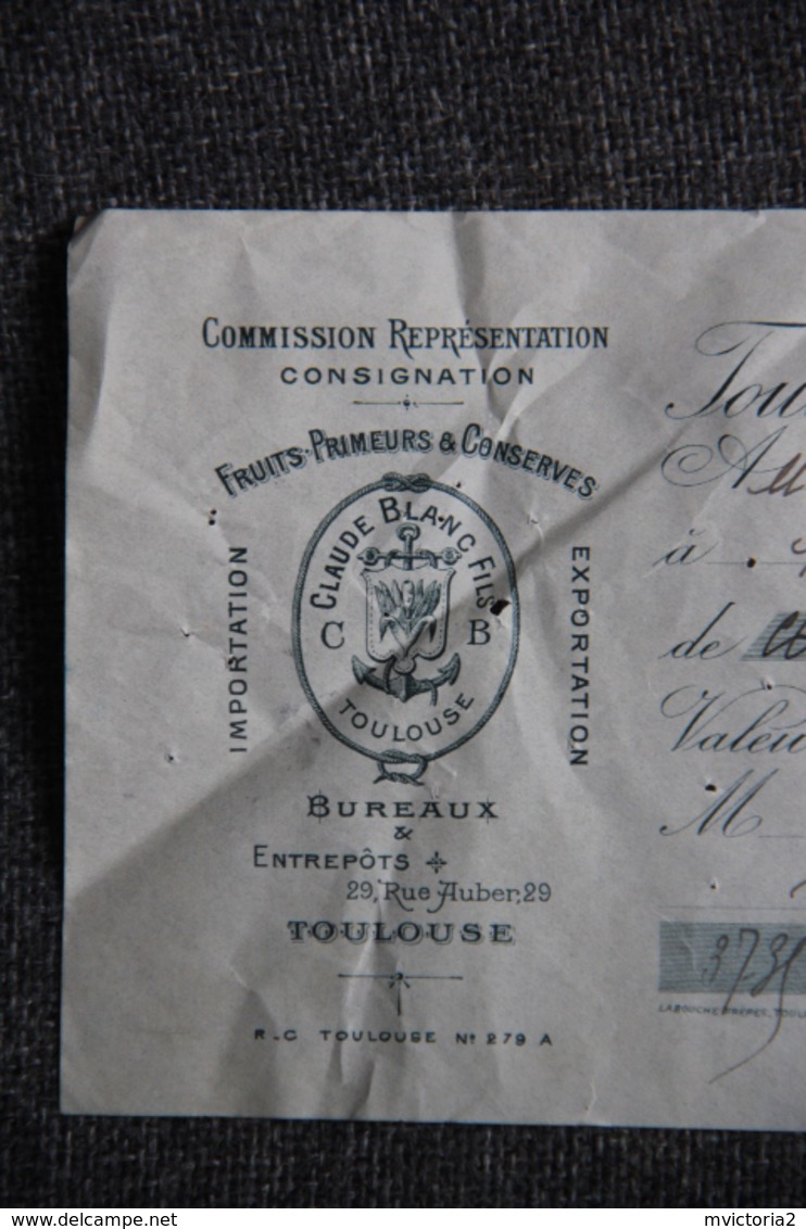 Lettre De Change - TOULOUSE, Claude BLANC, Fruits, Primeurs Et Conserves. - Bills Of Exchange