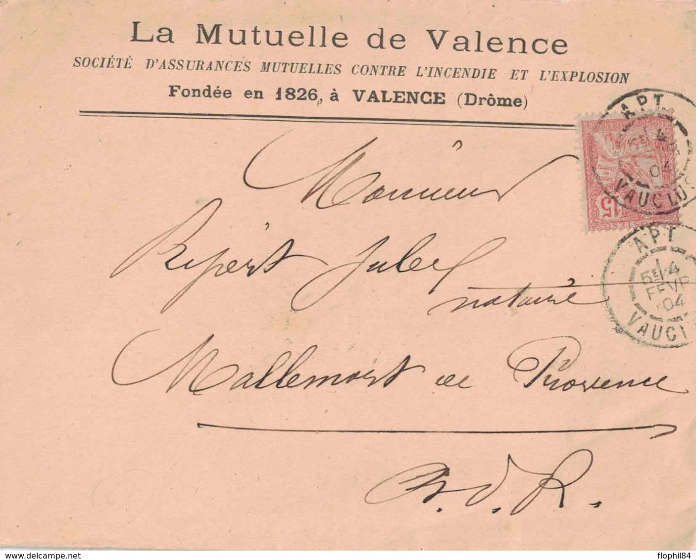 VAUCLUSE - APT - MUTUELLE DE VALENCE AGENCE D'APT 17 Bd NATIONAL - TYPE MOUCHON SUR ENVELOPPE DU 4-2-1904. - Banque & Assurance