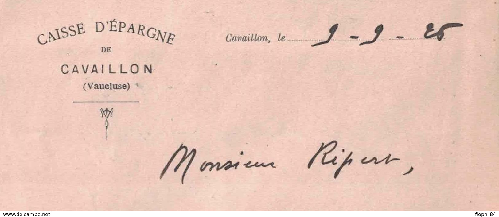 VAUCLUSE - CAVAILLON - CAISSE D'EPARGNE DE CAVAILLON - ENVELOPPE AVEC CORRESPONDANCE LE 9-9-1926 - Banque & Assurance