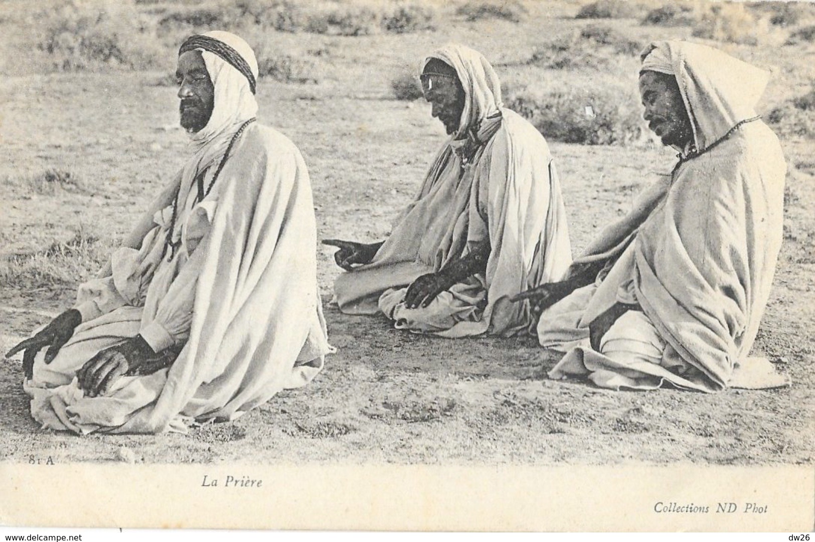 Afrique (Algérie?) - La Prière - Carte ND Phot. N° 81 A - Africa