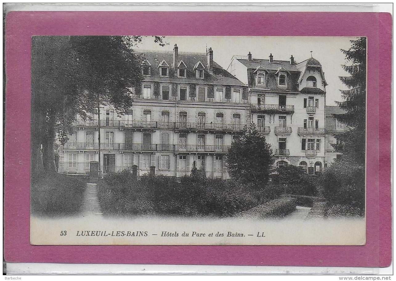 70.- LUXEUIL-LES-BAINS .- Hôtel Du Parc - Luxeuil Les Bains