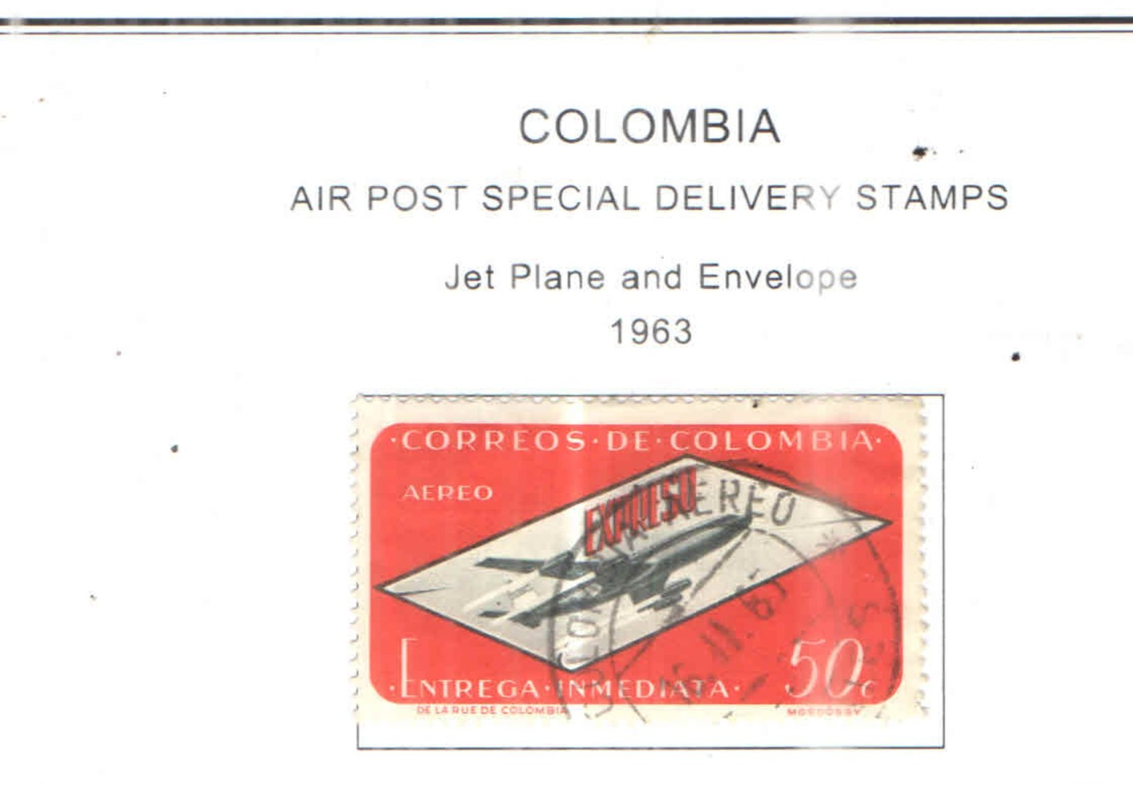 Colombia PA Sp.Del.1963 Plane Scott.CE3+ See Scan On Scott.Page - Colombia