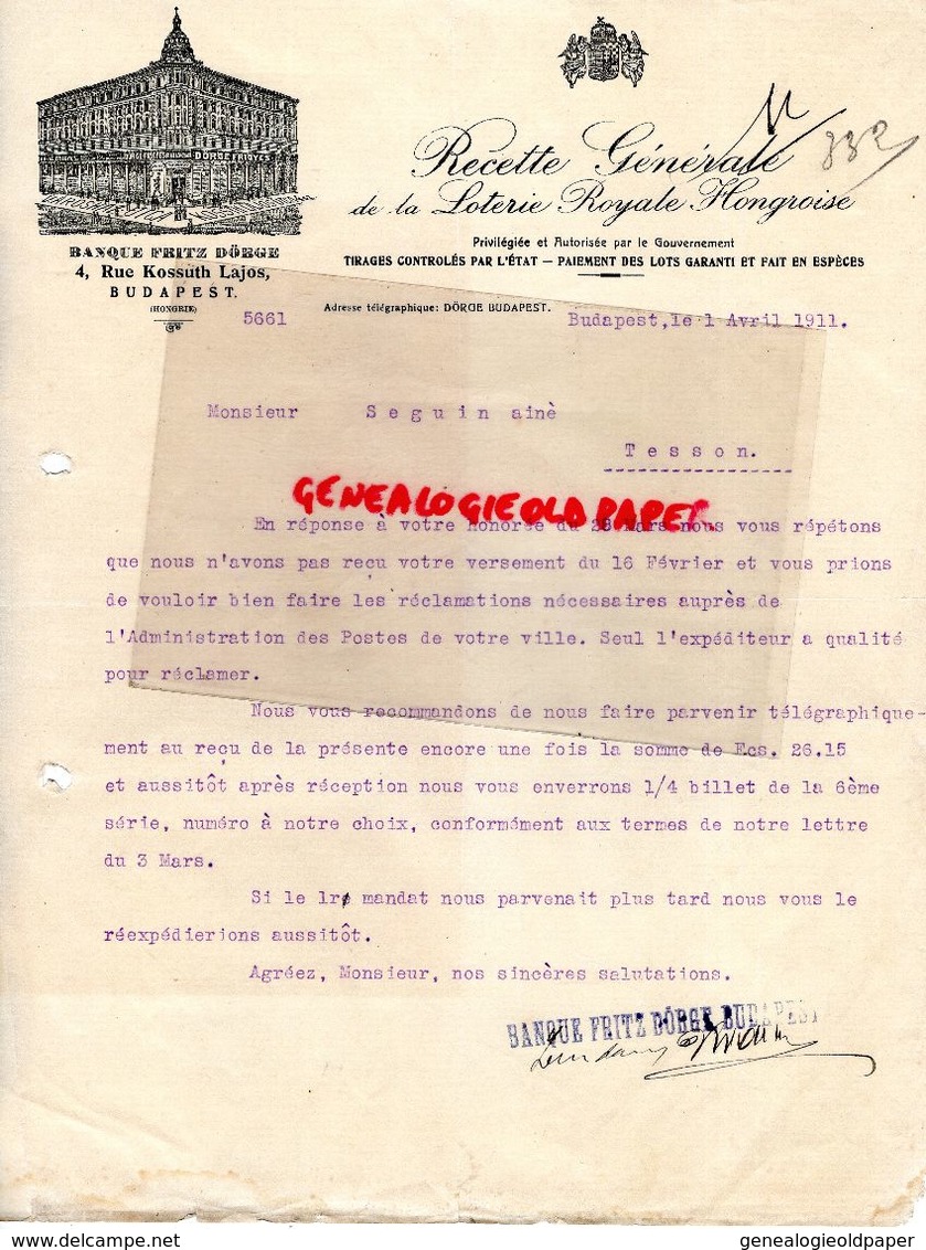 HONGRIE- BUDAPEST- RARE LETTRE RECETTE GENERALE LOTERIE ROYALE HONGROISE- BANQUE FRITZ DORGE-4 RUE KOSSUTH LAJOS-1911 - Autres & Non Classés