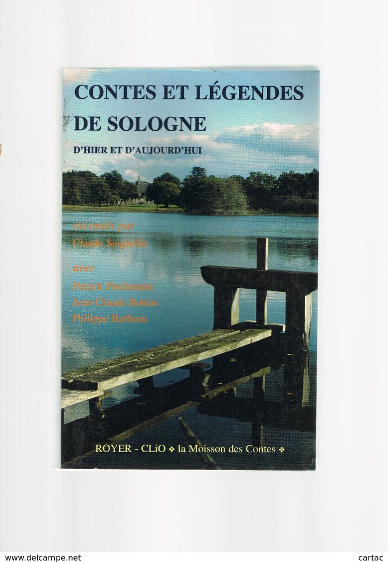 CONTES ET LEGENDES DE SOLOGNE D'HIER ET D'AUJOURD'HUI. - Centre - Val De Loire