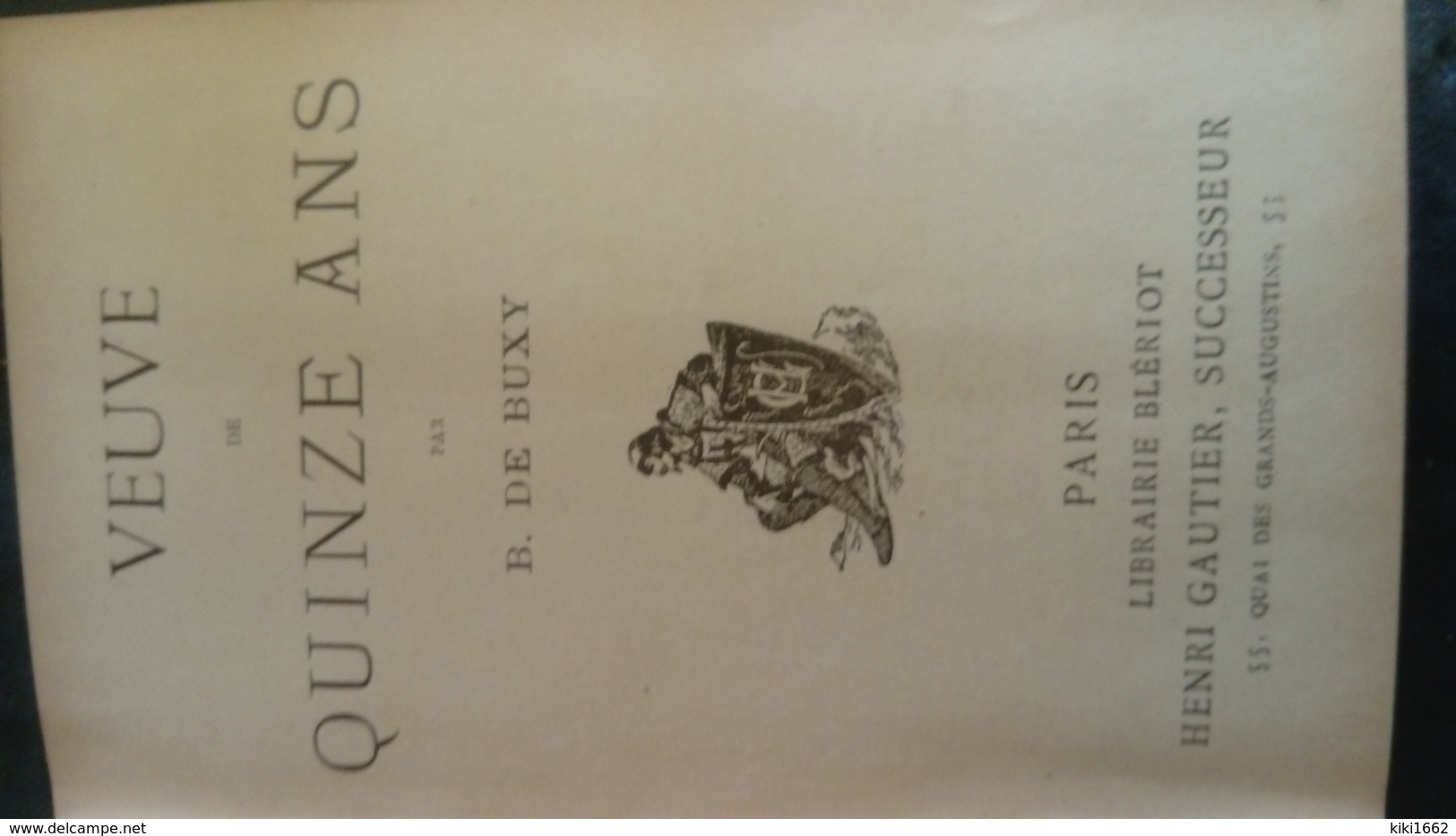 Livre Veuve à Quinze Ans De B.de Buxy  Bibliothèque De Ma Fille éditeur Gautier Henry Paris - 1901-1940