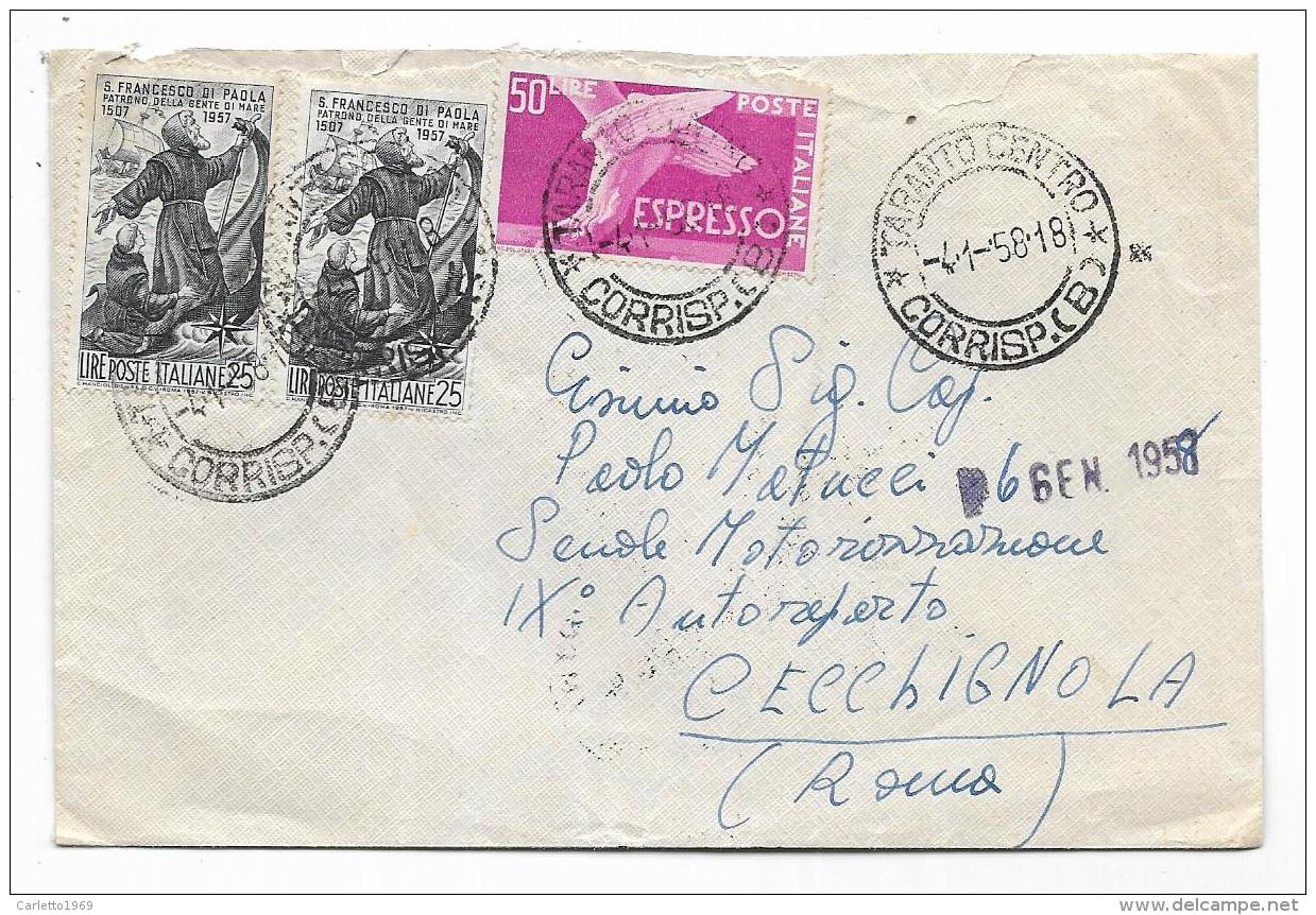 FRANCOBOLLO LIRE 25 DUE S.FRANCESCO DI PAOLA PATRONO DELLA GENTE DI MARE  + ESPRESSO LIRE 50  1958  SU BUSTA - 1946-60: Storia Postale