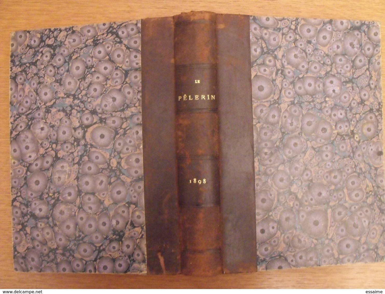 Recueil Reliure 1898. Le Pélerin. La Bonne Presse. Nombreuses Illustrations Couleurs - 1801-1900