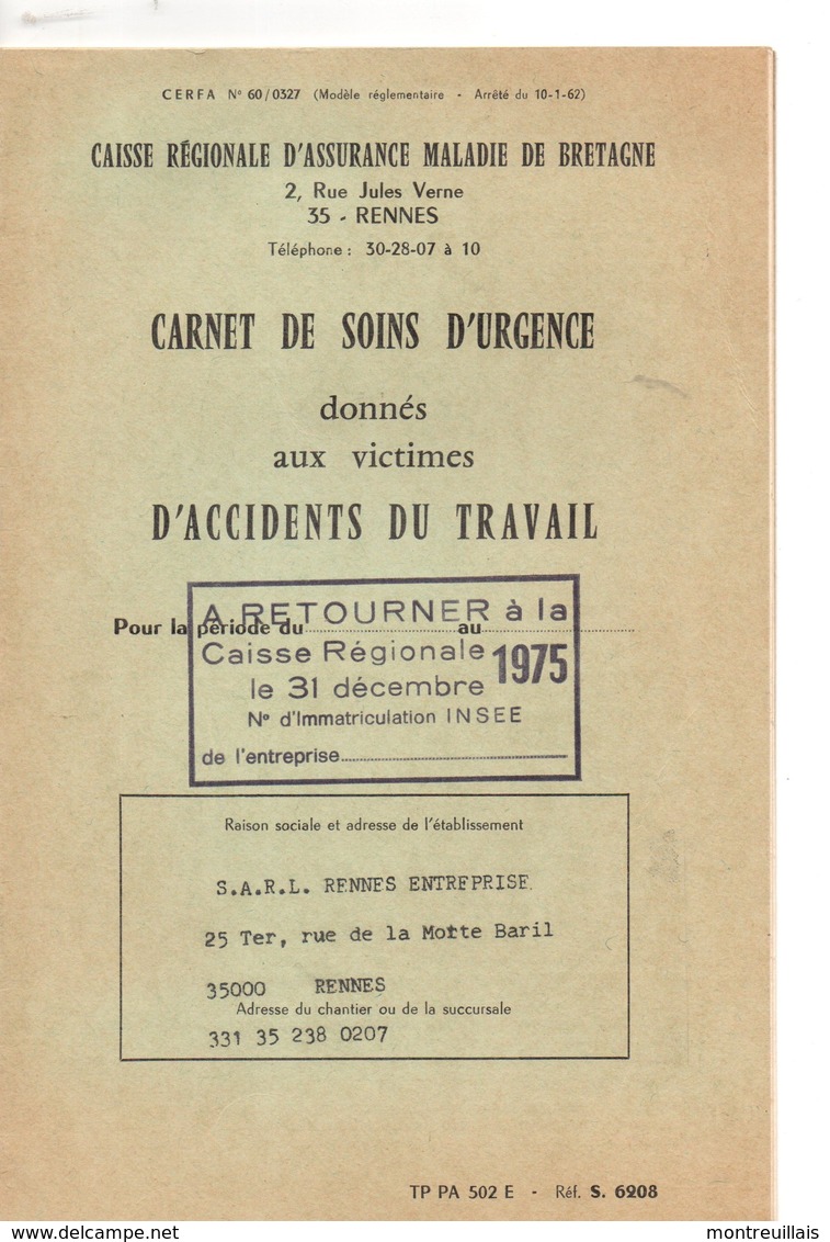 Carnet Vierge De Soins D'urgence Donnés Aux Victimes D'accidents Du Travail, De 1975,,8 Pages - Rechts