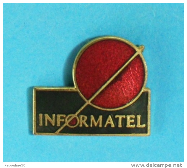 1 PIN'S //    ** LOGO ** INFORMATEL ** . (S.P.) - Informatique