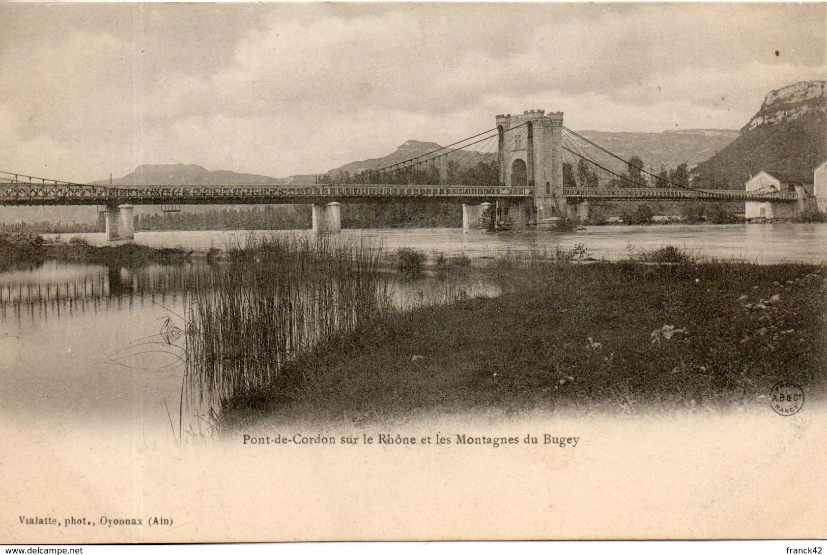 01. Pont De Cordon Sur Le Rhône Et Les Montagnes Du Bugey - Non Classés