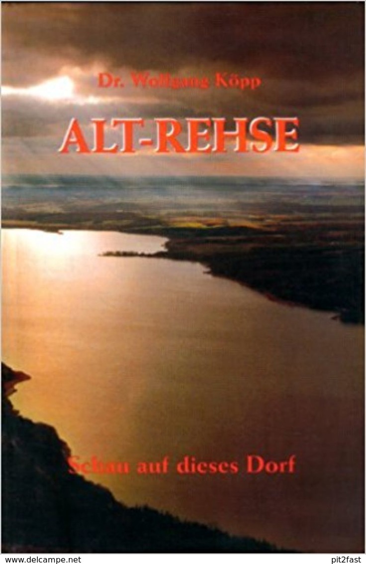 Alt-Rehse , Schau Auf Dieses Dorf , Chronik NEU , 252 Seiten , Reichsärzteschule , Führerschule , Mecklenburg !!! - 5. Zeit Der Weltkriege