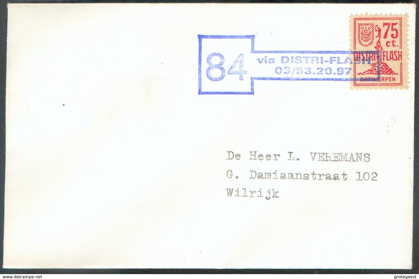 75c. DISTRIFLASH Sur Enveloppe Griffe Verte 84 Via DISTRI-FLASH 03/53.20.97 Vers Anvers (Expdition Du Bureau De OEVEL = - Privé- & Lokale Post [PR & LO]