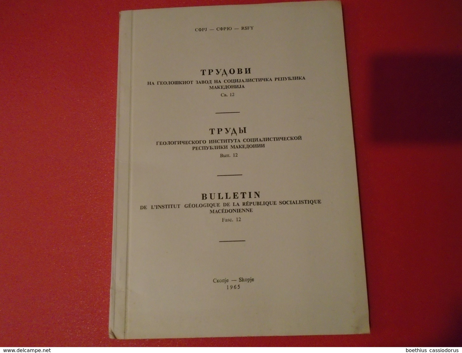 Macedoine : BULLETIN GEOLOGIQUE DE LA REPUBLIQUE SOCIALISTIQUE MACEDONIENNE   FASC 12 / 1965 / SKOPJE - Slav Languages