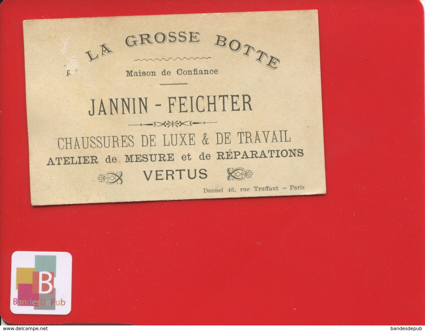 VERTUS GROSSE BOTTE JANNIN FEICHTER  Chaussures Chromo Danel Circa 1890 Pierrot Colombine Bouteille Vin - Autres & Non Classés