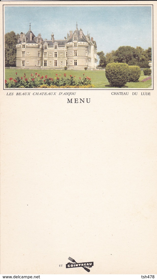 MENU---PUB COINTREAU--château De Lude--les Beaux Châteaux D'anjou--voir 2 Scans - Menus