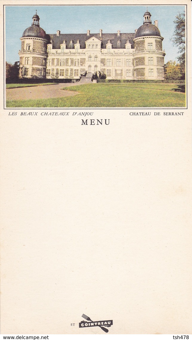 MENU---PUB COINTREAU--château De Serrant--les Beaux Châteaux D'anjou--voir 2 Scans - Menus