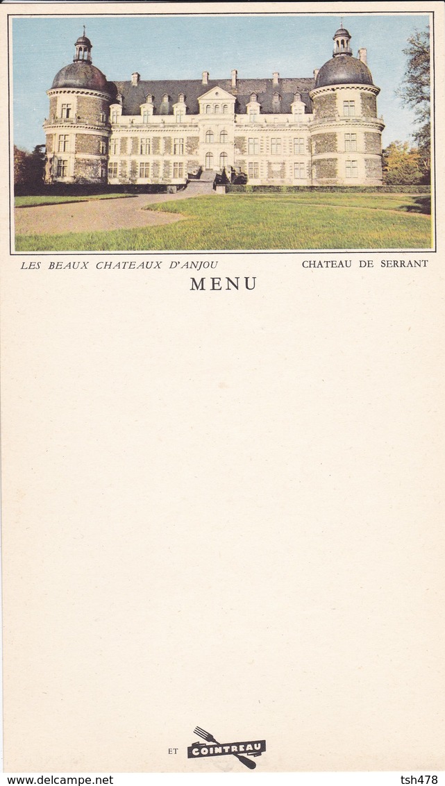 MENU---PUB COINTREAU--château De Serrant--les Beaux Châteaux D'anjou--voir 2 Scans - Menus