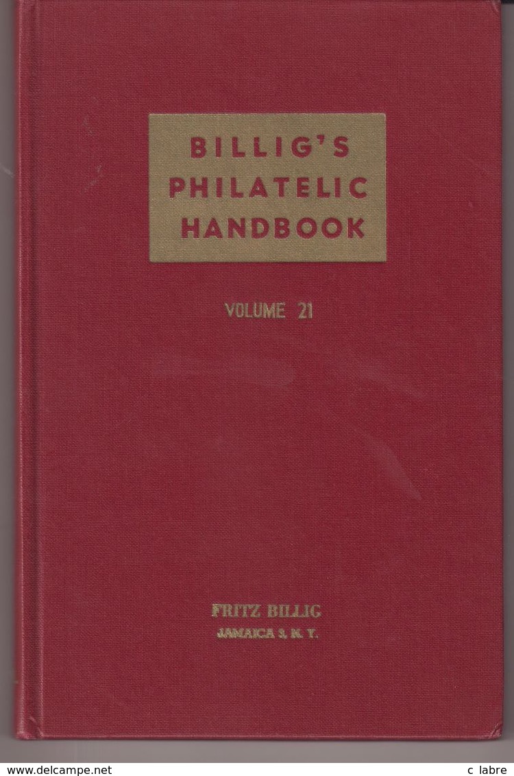 BILLIG'S PHILATELIC HANDBOOK : VOLUME 21 . FRITZ BILLIG . - Autres & Non Classés