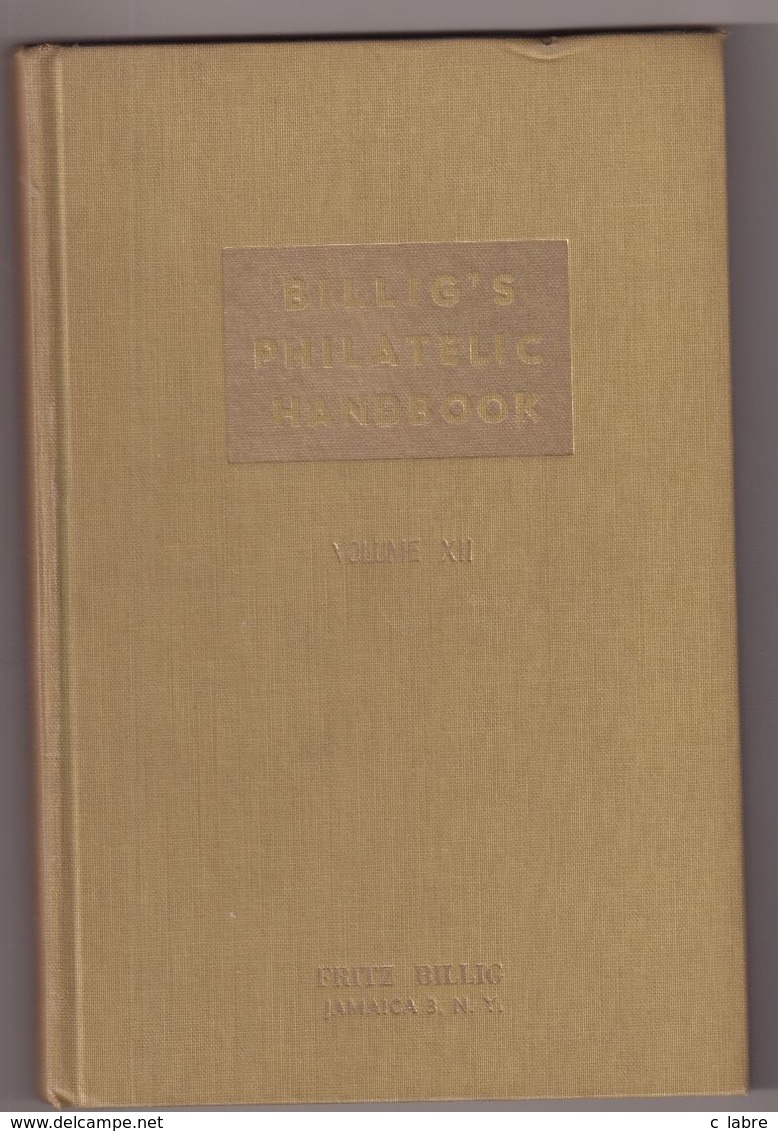 BILLIG'S PHILATELIC HANDBOOK : VOLUME XII. FRITZ BILLIG . - Autres & Non Classés