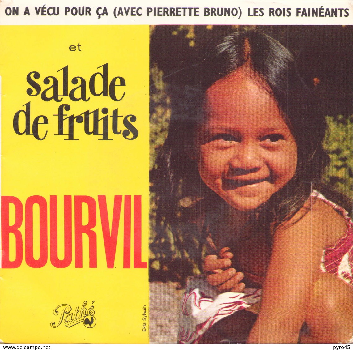 45 TOURS BOURVIL PATHE EG 488 SALADE DE FRUITS / LES ROIS FENEANTS + 2 - Other - French Music