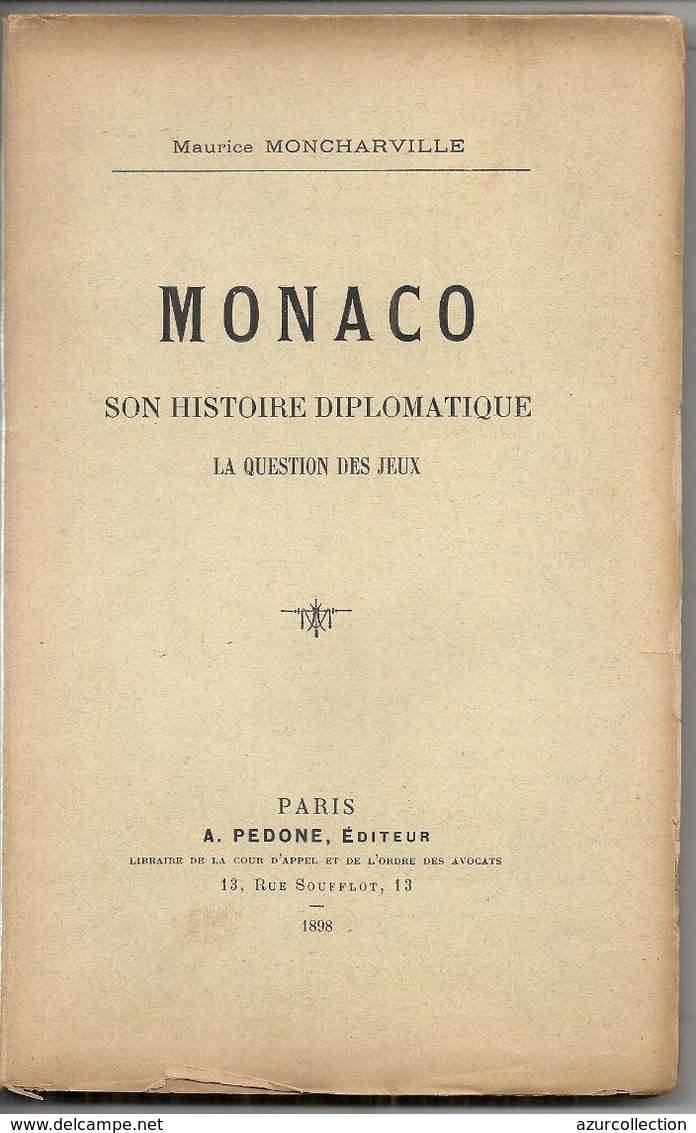 MONACO . LA QUESTION DES JEUX . HISTOIRE DILOMATIQUE - Autres & Non Classés