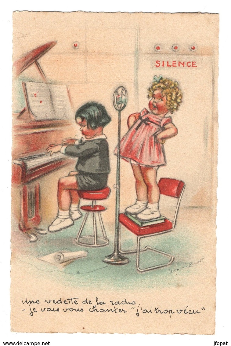 ILLUSTRATEURS Signés - Germaine Bouret  "une Vedette De La Radio - Je Vais Vous Chanter "j'ai Trop Vécu" " - Bouret, Germaine